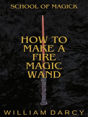cover image of How to Make a Fire Magic Wand